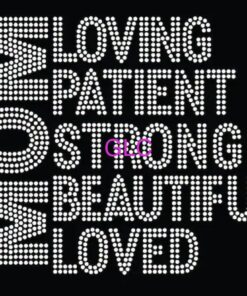 MOM,,,,,,Loving, Patient, Strong, Beautiful, Loved
